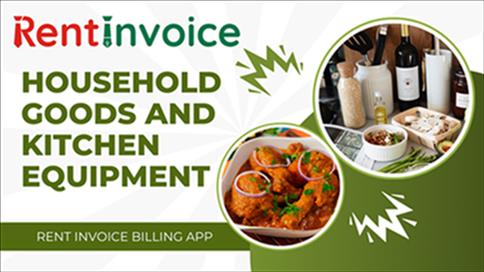  How to Start a Household Goods and Kitchen Equipment Rental with Rent Invoice Billing App 