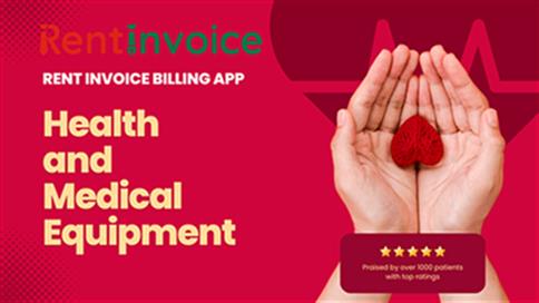  How to Start a Health and Medical Equipment Rentals with Rent Invoice Billing App 