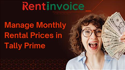 How to Manage Monthly Rental Prices in Tally Prime