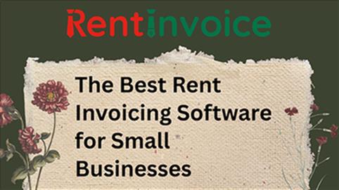 The Best Rent Invoicing Software for Small Businesses in 2025