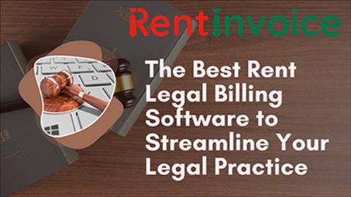 The Best Rent Legal Billing Software to Streamline Your Legal Practice