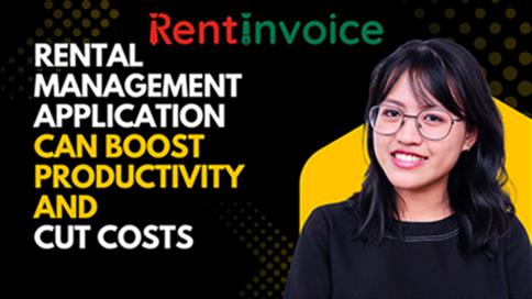 How a Rental Management Application Can Boost Productivity and Cut Costs
